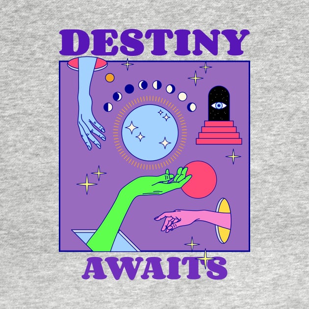 Destiny Awaits mystical esoteric by Tip Top Tee's